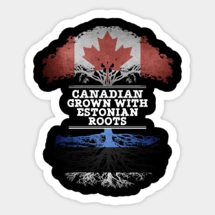 Canadian Grown With Estonian Roots - Gift for Estonian With Roots From Estonia Sticker